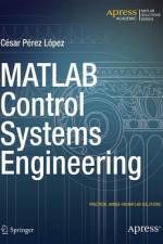 MATLAB Control Systems Engineering af Cesar Lopez