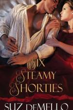 Six Steamy Shorties af Suz Demello