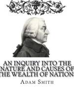 An Inquiry into the Nature and Causes of the Wealth of Nations af Adam Smith