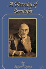 A Diversity of Creatures af Rudyard Kipling