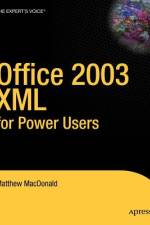 Office 2003 XML for Power Users af Matthew MacDonald