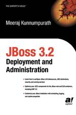 JBoss 3.2 Deployment and Administration af Meeraj Kunnumpurath