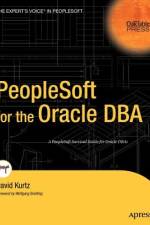 PeopleSoft for the Oracle DBA af David Kurtz