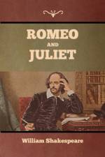 Romeo and Juliet af William Shakespeare