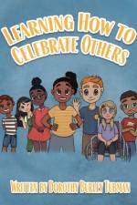 Learning How to Celebrate Others af Dorothy Burley Tubman