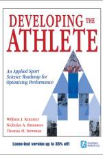 Developing the Athlete af William J Kraemer