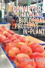 Conveyors for Handling Biological Products In-Plant af Sabbas N. Asoegwu