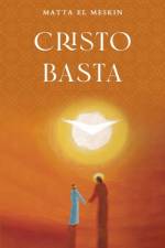 Cristo basta af Matta El Meskin