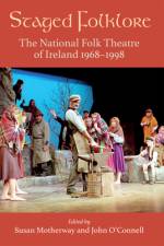 Staged Folklore af Susan Motherway