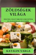 Zöldségek Világa af Katalin Varga