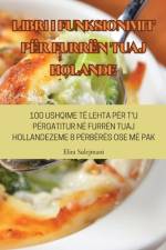 LIBRI I FUNKSIONIMIT PËR FURRËN TUAJ HOLANDE af Elira Sulejmani