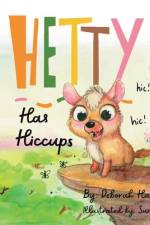 Hetty Has Hiccups af Deborah Hassett