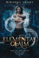 Elemental Claim af Miranda Grant
