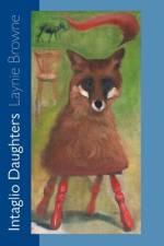 Intaglio Daughters af Laynie Browne