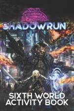 Shadowrun: Sixth World Activity Book af David Allan Kerber