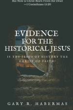 Evidence for the Historical Jesus: Is the Jesus of History the Christ of Faith af Gary R. Habermas