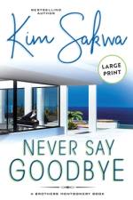 Never Say Goodbye af Kim Sakwa