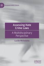Assessing Hate Crime Laws af Lucille Micheletto