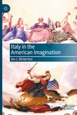 Italy in the American Imagination af Ian J Bickerton