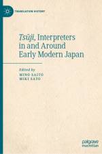 Tsūji, Interpreters in and Around Early Modern Japan af Mino Saito