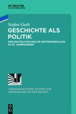 Geschichte als Politik af Stefan Guth