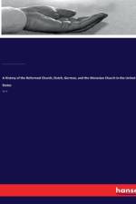 A History of the Reformed Church, Dutch, German, and the Moravian Church in the United States af Edward Tanjore Corwin