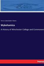 Wykehamica af Henry Cadwallader Adams