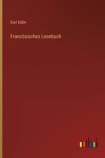 Französisches Lesebuch af Karl Kuhn
