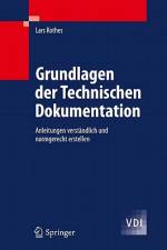 Grundlagen der Technischen Dokumentation af Lars Kothes