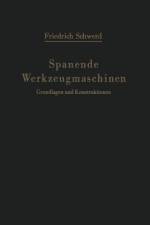 Spanende Werkzeugmaschinen af Friedrich Schwerd