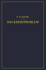 Das Krebsproblem af Karl-Heinrich Bauer