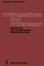 Prüfmaschinen und Prüfanlagen af Theodor H. Erismann