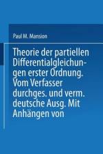 Theorie der Partiellen Differentialgleichungen erster Ordnung af M. Paul Mansion