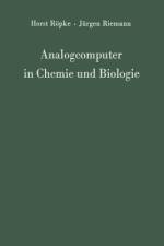 Analogcomputer in Chemie und Biologie af Horst Röpke