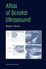 Atlas of Scrotal Ultrasound af Brigitte Martin