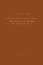 Mathematische Grundlagen der Höheren Geodäsie und Kartographie af Karl H. Weise