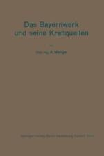 Das Bayernwerk und seine Kraftquellen af A. Menge