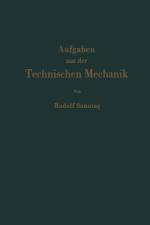 Aufgaben aus der Technischen Mechanik af Rudolf Sonntag