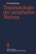 Traumatologie der peripheren Nerven af H. Kretschmer
