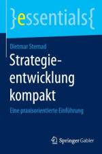 Strategieentwicklung kompakt af Dietmar Sternad