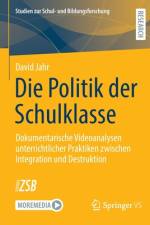 Die Politik der Schulklasse af David Jahr