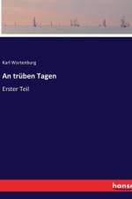 An trüben Tagen af Karl Wartenburg