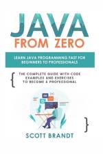 Java From Zero af Scott Brandt