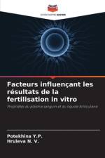 Facteurs influençant les résultats de la fertilisation in vitro af Potekhina Y. P.