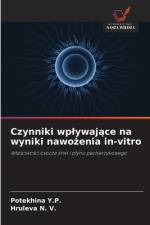 Czynniki wp¿ywaj¿ce na wyniki nawo¿enia in-vitro af Potekhina Y. P.
