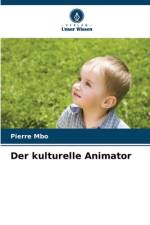 Der kulturelle Animator af Pierre Mbo