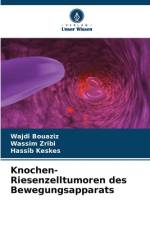 Knochen-Riesenzelltumoren des Bewegungsapparats af Wajdi Bouaziz