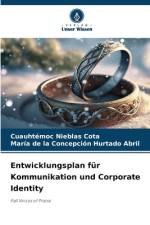 Entwicklungsplan für Kommunikation und Corporate Identity af Cuauhtémoc Nieblas Cota