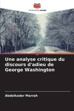 Une analyse critique du discours d'adieu de George Washington af Abdelkader Marrah