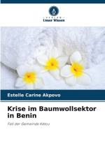 Krise im Baumwollsektor in Benin af Estelle Carine Akpovo